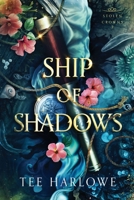 Ship of Shadows: A Steamy Fantasy Romance (Stolen Crowns) B0F1KXV5CK Book Cover