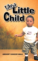 Like a Little Child 1463436645 Book Cover