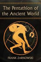 The Pentathlon of the Ancient World 0786467835 Book Cover