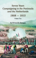 Seven Years Campaigning in the Peninsula and the Netherlands 1808-1815, Vol. II 1845880404 Book Cover