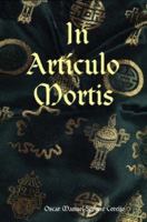 In Artículo Mortis 1430328843 Book Cover