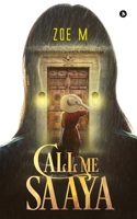 Call Me Saaya 1646506227 Book Cover