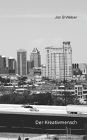 Der Kreativmensch B0C5PLFHKR Book Cover