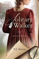 Solitary Walker: A Novel of Mary Wollstonecraft 1685135617 Book Cover