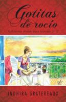 Gotitas de Roc�o: Reflexiones Diarias Para La Mujer 2017 1506517056 Book Cover