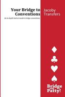 Jacoby Transfers: Your Bridge to Conventions 0615799728 Book Cover