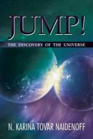Jump!: The Discovery of the Universe 1493124757 Book Cover