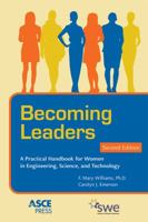 Becoming Leaders: A Practical Handbook for Women in Engineering, Science, and Technology 0784415234 Book Cover