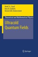 Ultracold Quantum Fields 9400789483 Book Cover