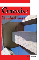 Gnosis : Guidestones 1499675526 Book Cover