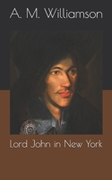 Lord John in New York 1523709316 Book Cover