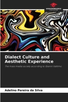 Dialect Culture and Aesthetic Experience 6209861628 Book Cover