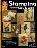 Stamping Polymer Clay & Wire 1574218174 Book Cover