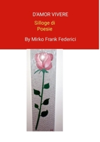 D'amor vivere: Trasformare le lacrime in sorrisi (Italian Edition) 144579487X Book Cover