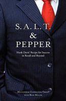 S.A.L.T. & Pepper: Hank Davis' Recipe for Success in Retail and Beyond 0982392508 Book Cover