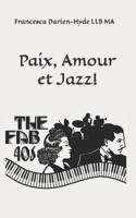 Paix, Amour et Jazz! B08NDZ3J91 Book Cover