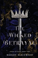 The Wicked Betrayal 9198725815 Book Cover