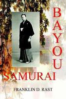 Bayou Samurai 1410744744 Book Cover