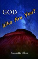 God, Who Are You? 198382481X Book Cover