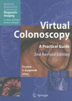 Virtual Colonoscopy: A Practical Guide 3642235867 Book Cover