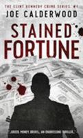 Stained Fortune 1621343502 Book Cover