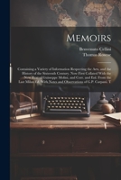 Memoirs; Containing a Variety of Information Respecting the Arts, and the History of the Sixteenth Century. Now First Collated With the new Text of ... Notes and Observations of G.P. Carpani. T 1022194925 Book Cover
