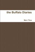 the Buffalo Diaries 0984537813 Book Cover
