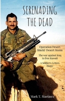 Serenading the Dead: Operation Desert Storm 1990-1991 1326513567 Book Cover