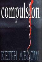 Compulsion 0312988249 Book Cover