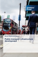 Public transport infrastructure development 6138932269 Book Cover