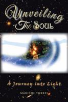 Unveiling the Soul 1504302397 Book Cover