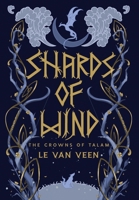 Shards of Wind 1972952005 Book Cover