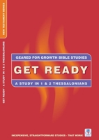 Get Ready: 1 and 2 Thessalonians 1857929489 Book Cover