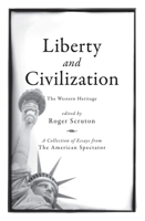 Liberty and Civilization: The Western Heritage 1594033838 Book Cover