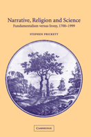 Narrative, Religion and Science: Fundamentalism versus Irony, 1700-1999 0521009839 Book Cover