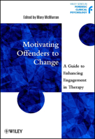 Motivating Offenders to Change: A Guide to Enhancing Engagement in Therapy 047149755X Book Cover