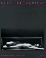 Nude Photography: Masterpieces from the Past 150 Years (Photography) 3791319981 Book Cover