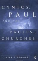 Cynics, Paul and the Pauline Churches 0415642809 Book Cover