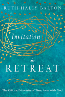 Invitation to Retreat: The Gift and Necessity of Time Away with God 0830846468 Book Cover