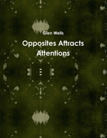 Opposites Attracts Attentions 1105111210 Book Cover