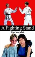 A Fighting Stand 141846967X Book Cover