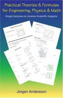 Practical Theories & Formulas for Engineering, Physics & Math 0974808725 Book Cover