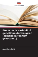 Étude de la variabilité génétique du fenugrec (Trigonella foenum - graecum L) (French Edition) 6207776402 Book Cover