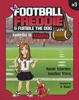 Football Freddie & Fumble the Dog: Gameday in Atlanta 1643072048 Book Cover
