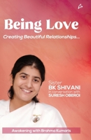 Being Love: Creating Beautiful Relationships Paperback – 26 Oct 2019 938914387X Book Cover