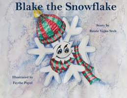 Blake the Snowflake 1954868103 Book Cover