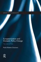 Europeanization and Domestic Policy Change: The Case of Italy 1138830321 Book Cover
