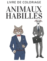 animaux habillés: livre de coloriage Animaux mignons: livre de coloriage relaxant pour adultes et les enfants 70 pages B0917FGZSC Book Cover