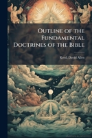 Outline of the Fundamental Doctrines of the Bible B0FJRJS71H Book Cover