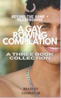 Beyond the Game & Silverbourne: A Gay Rowing Compilation: A Three Book Collection (Silverbourne British Gay Romance) B0FZ2QTRV1 Book Cover